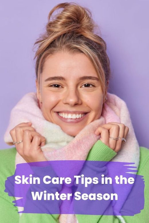 Skin Care Tips in the Winter Season